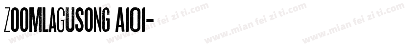 ZoomlaGusong A101字体转换